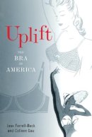 Jane Farrell-Beck - Uplift: The Bra in America - 9780812218350 - V9780812218350