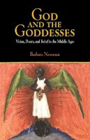 Barbara Newman - God and the Goddesses - 9780812219111 - V9780812219111