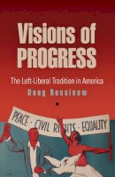 Doug Rossinow - Visions of Progress - 9780812220957 - V9780812220957