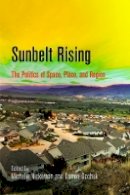 Michelle Nickerson - Sunbelt Rising: The Politics of Space, Place, and Region - 9780812223002 - V9780812223002
