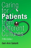 Geri-Ann Galanti - Caring for Patients from Different Cultures: Case Studies from American Hospitals - 9780812223118 - V9780812223118