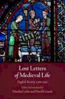 Martha Carlin - Lost Letters of Medieval Life: English Society, 12-125 - 9780812223361 - V9780812223361