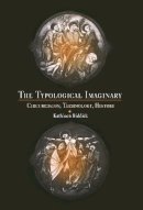 Kathleen Biddick - The Typological Imaginary: Circumcision, Technology, History - 9780812237405 - V9780812237405