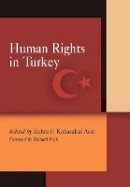 Zehra F. Kabas Arat - Human Rights in Turkey - 9780812240009 - V9780812240009