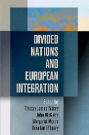 Tristan James Mabry - Divided Nations and European Integration - 9780812244977 - V9780812244977