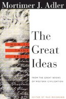Mortimer Adler - How to Think About the Great Ideas: From the Great Books of Western Civilization - 9780812694123 - V9780812694123