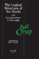Rudolf Carnap - The Logical Structure of the World and Pseudoproblems in Philosophy - 9780812695236 - V9780812695236