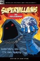 Ben Dyer - Supervillains and Philosophy: Sometimes, Evil is its Own Reward (Popular Culture and Philosophy) - 9780812696691 - V9780812696691
