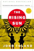 John Toland - The Rising Sun: The Decline and Fall of the Japanese Empire, 1936-1945 (Modern Library War) - 9780812968583 - V9780812968583