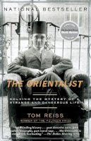 Tom Reiss - The Orientalist: Solving the Mystery of a Strange and Dangerous Life - 9780812972764 - V9780812972764