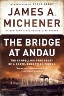 James A. Michener - The Bridge at Andau: The Compelling True Story of a Brave, Embattled People - 9780812986747 - V9780812986747