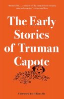 Truman Capote - The Early Stories of Truman Capote - 9780812987690 - 9780812987690