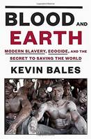 Kevin Bales - Blood And Earth - 9780812995763 - V9780812995763