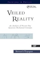 Bernard D´espagnat - Veiled Reality - 9780813340876 - V9780813340876