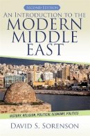 David Sorenson - An Introduction to the Modern Middle East: History, Religion, Political Economy, Politics - 9780813349220 - V9780813349220
