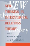 Michael W. Doyle - New Thinking In International Relations Theory - 9780813399669 - V9780813399669