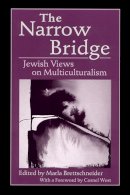 Marla Brettschneider - The Narrow Bridge. Jewish Views on Multiculturalism.  - 9780813522906 - V9780813522906
