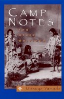 Mitsuye Yamada - Camp Notes and Other Writings - 9780813526065 - V9780813526065