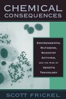 Scott Frickel - Chemical Consequences - 9780813534138 - V9780813534138