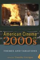 Timothy . Ed(S): Corrigan - American Cinema of the 2000s - 9780813552828 - V9780813552828