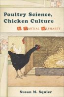 Susan Squier - Poultry Science, Chicken Culture - 9780813554211 - V9780813554211