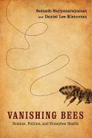 Daniel Lee Kleinman - Vanishing Bees: Science, Politics, and Honeybee Health - 9780813574585 - V9780813574585