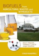 Hans P. Blaschek - Biofuels from Agricultural Wastes and Byproducts - 9780813802527 - V9780813802527