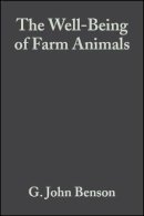 G. John Benson - The Well-Being of Farm Animals - 9780813804736 - V9780813804736