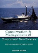 Robin Allen - Conservation and Management of Transnational Tuna Fisheries - 9780813805672 - V9780813805672