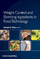 Susan S. Cho - Weight Control and Slimming Ingredients in Food Technology - 9780813813233 - V9780813813233