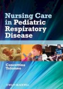 Concettina Tolomeo - Nursing Care in Pediatric Respiratory Disease - 9780813817682 - V9780813817682