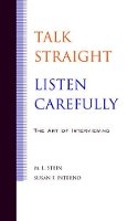 M. L. Stein - Talk Straight, Listen Carefully - 9780813818382 - V9780813818382