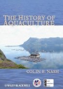 Colin Nash - The History of Aquaculture - 9780813821634 - V9780813821634