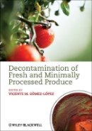 Vicente Gomez-Lopez - Decontamination of Fresh and Minimally Processed Produce - 9780813823843 - V9780813823843