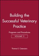 Thomas E. Catanzaro - Building a Successful Veterinary Practice - 9780813823997 - V9780813823997