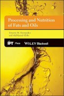  - Processing and Nutrition of Fats and Oils (Institute of Food Technologists Series) - 9780813827674 - V9780813827674