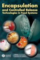 Lakkis - Encapsulation and Controlled Release Technologies in Food Systems - 9780813828558 - V9780813828558