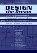 Thomas E. Catanzaro - Design the Dream - 9780813829227 - V9780813829227