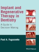 Paul A. Fugazzotto - Implant and Regenerative Therapy in Dentistry - 9780813829623 - V9780813829623