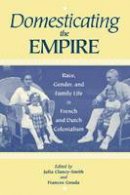 Julia A.clanc Smith - Domesticating the Empire - 9780813917818 - V9780813917818