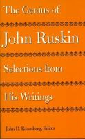 John Ruskin - The Genius of John Ruskin: Selections from His Writings (Victorian Literature and Culture Series) - 9780813917894 - V9780813917894