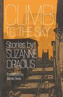 Dracius - Climb to the Sky (CARAF Books: Caribbean and African Literature translated from the French) - 9780813933207 - V9780813933207