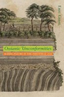 Eric Gidal - Ossianic Unconformities: Bardic Poetry in the Industrial Age (Under the Sign of Nature) - 9780813938172 - V9780813938172