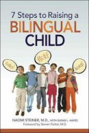Naomi Steiner - 7 Steps to Raising a Bilingual Child - 9780814400463 - V9780814400463