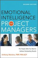Anthony Mersino - Emotional Intelligence for Project Managers: The People Skills You Need to Achieve Outstanding Results - 9780814432778 - V9780814432778