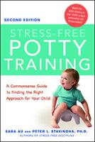 Sara Au - Stress-Free Potty Training: A Commonsense Guide to Finding the Right Approach for Your Child - 9780814436660 - V9780814436660