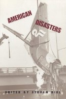 Biel - American Disasters - 9780814713464 - V9780814713464