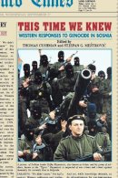 Cushman - This Time We Knew: Western Responses to Genocide in Bosnia - 9780814715352 - V9780814715352