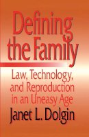 Janet L. Dolgin - Defining the Family - 9780814719176 - V9780814719176