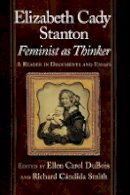 Dubois - Elizabeth Cady Stanton, Feminist as Thinker - 9780814719824 - V9780814719824